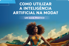 Como Utilizar Inteligência Artificial na Moda?
